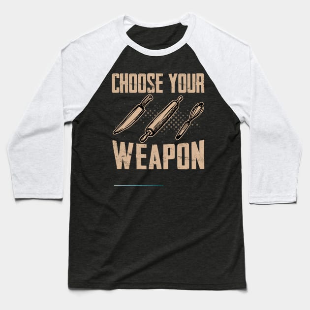 Choose your weapon - a cake decorator design Baseball T-Shirt by FoxyDesigns95